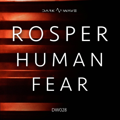 Rosper - Human Fear [DW028]